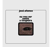 Afonso, Jose - Eu Vou Ser Como a Toupeira [VINYL]