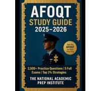 AFOQT STUDY GUIDE 2025-2026: AFOQT Practice Questions, Air Force Officer Test Prep, Military Entrance Exam Workbook with 2,500+ Questions, 5 ... The Most Comprehensive Military Entrance Exam
