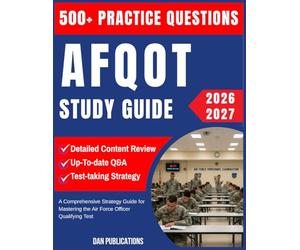AFOQT Study Guide 2026-2027: A Comprehensive Strategy Guide for Mastering the Air Force Officer Qualifying Test