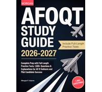 AFOQT Study Guide 2026-2027: Complete Prep with Full-Length Practice Tests, 1,500+ Questions & Explanations for All 12 Subtests and Pilot Candidate Success