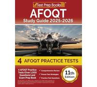 AFOQT Study Guide 2025-2026: 4 AFOQT Practice Tests (Over 1,000 Questions) and Exam Prep Book [11th Edition]