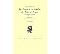 Aforismos y parábolas del Nuevo Mundo: Antología poética (La Cruz del Sur)