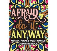 Afraid Do it Anyway Motivational Swear Words Coloring Book