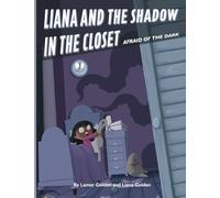 Afraid of the Dark: Liana and the Shadow in the Closet