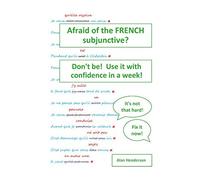 Afraid of the FRENCH subjunctive?: Don't be! Use it with confidence in a week! (Intermediate French Book 2)