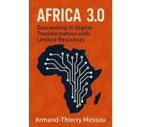 Africa 3.0: Succeeding in Digital Transformation with Limited Resources