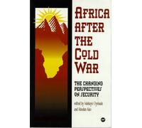 Africa After The Cold War: The Changing Perspectives on Security