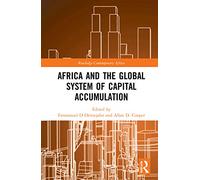 Africa and the Global System of Capital Accumulation (Routledge Contemporary Africa)