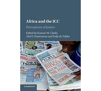 Africa and the ICC: Perceptions of Justice