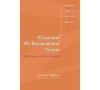 Africa and the International System: The Politics of State Survival (Cambridge Studies in International Relations) by Christopher Clapham (1996-09-13)