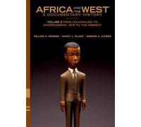 Africa and the West: A Documentary History by Alpers, Edward A. (Professor of Hi