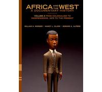 Africa and the West: A Documentary History: Volume 2: F - Paperback NEW Worger,