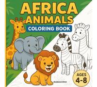 Africa Animals Coloring Book for Kids 4-8: Lions, Elephants, Giraffes & More - Simple, Cute Pictures to Color!