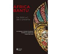 África Bantu: De 3500 a.C. até o presente