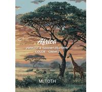 Africa: Coloring Book Two: Jungle & Desert Edition