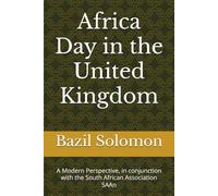 Africa Day in the United Kingdom: A Modern Perspective, in conjunction with the South African Association SAAn