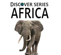 Africa: Discover Series Picture Book for Children