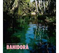 Africa Express – Africa Express Presents… Bahidora