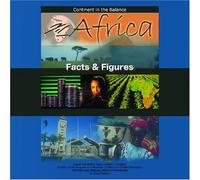 Africa: Facts and Figures : Facts and Figures (Africa: Continent in the Balance) (Africa: Continent in the Balance S.)
