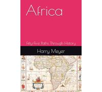 Africa: Fifty-Five Paths Through History