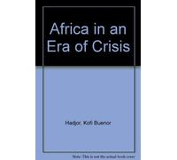 Africa in an Era of Crisis