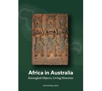 Africa in Australia: Entangled Objects, Living Histories