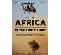 Africa: In the Line of Fire: Jihadist-Sponsored Conflicts Within Africa and the Security Implications Beyond the Continent