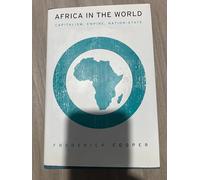 Africa in the World: Capitalism, Empire, Nation-State
