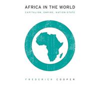 Africa in the World: Capitalism, Empire, Nation-State