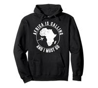 Africa Is Calling African Holiday Homesickness Unity Day Pullover Hoodie