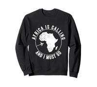 Africa Is Calling African Holiday Homesickness Unity Day Sweatshirt