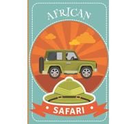 Africa Notebook: African Safari Blank Lined Notebook Journal Africa Themed Gift