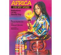 Africa on My Mind: Reflections of My Second Trip