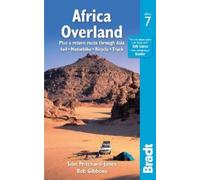 Africa Overland : plus a return route through Asia - 4x4· Motorbike· Bicycle· Truck