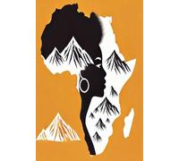 AFRICA PRIDE & MOUNTAIN SILHOUETTE NOTEBOOK: 100 Page Wide Ruled Journal for African American Women and Travelers | Stylized Continent, Mountains, and Profile Design