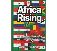 Africa Rising - 50 Modern African Facts Vol. 1. 1977 - 2000- Facts #1 - #50: “50 Transformative Moments That Redefined Africa’s Modern Era (1977-2000)
