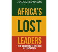Africa’s Lost Leaders