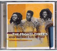 Africa Shall Stretch for Her Hand by Mighty Threes