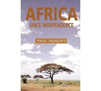 Africa Since Independence: A Comparative History