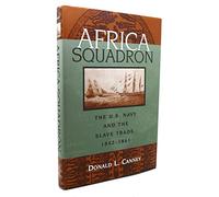 Africa Squadron: the U.S. Navy and the slave trade, 1842-1861
