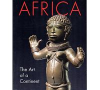 Africa: The Art of a Continent (African, Asian & Oceanic Art S.)