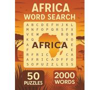 Africa Word Search: Explore the Wonders of Africa Through 2,000 Unique Word Search Clues - Perfect for Relaxation, Learning, and Travel Enthusiasts