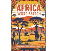 Africa Word Search Puzzle Book: Word Searches with Easy to Read Print about Africa, Landmarks, Cultures and More I 6x9 inches, 110 pages I 50+ Puzzles … Gift for Vacations, Holidays and Free Times