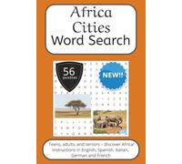 Africa Word Search Puzzle Book: Words Search With Easy To Read Print about Africa, Travel, cities and more | 6x9 inches, 112 pages | 56 puzzles. Ideal ... (World Cities Word Search Puzzle Series)