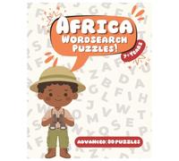 AFRICA WORDSEARCH PUZZLES: 80 Challenging 20×20 Puzzles Featuring African Countries, Cities & Famous Places | Large Print Travel-Themed Brain Games ... Lovers (Around the World Word Search)