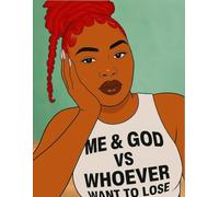African American 8.5 X 11 Inch Notebook | Journal 120 Lined Pages for Women: Me & God Vs Whoever Want to Lose