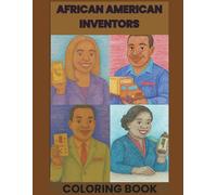 African American Inventors Coloring Book: Table top edition