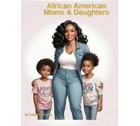 African American Moms and Daughters