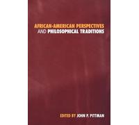 African-American Perspectives and Philosophical Traditions