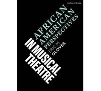 African American Perspectives in Musical Theatre